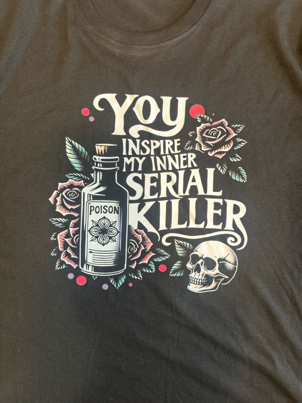 Black Short-Sleeve Graphic Tee with 'You Inspire My Inner Serial Killer' Design